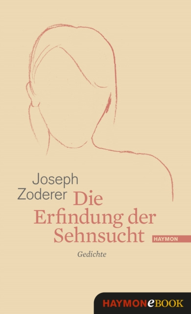E-book Die Erfindung der Sehnsucht Joseph Zoderer