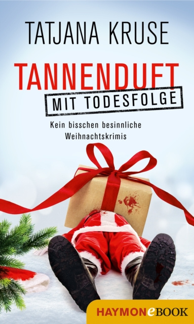 E-book Tannenduft mit Todesfolge Tatjana Kruse