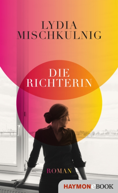 E-Book Die Richterin Lydia Mischkulnig