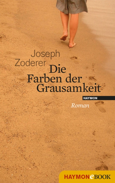 ebook Die Farben der Grausamkeit Joseph Zoderer
