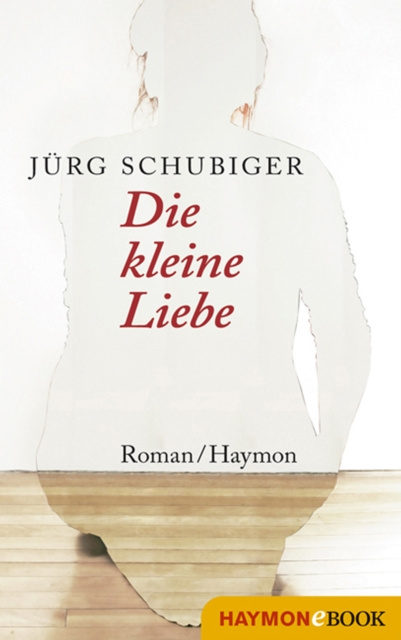 E-knjiga Die kleine Liebe Jurg Schubiger
