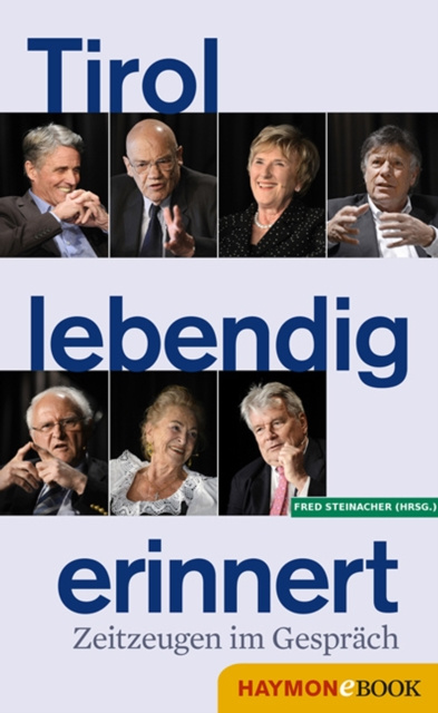 ebook Tirol lebendig erinnert Fred Steinacher