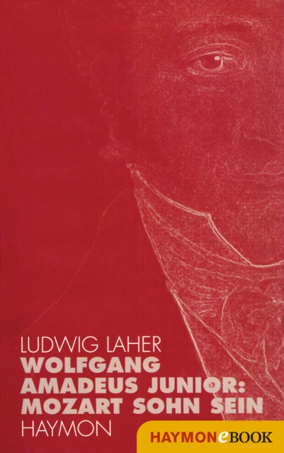 E-book Wolfgang Amadeus Junior: Ludwig Laher