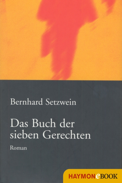 E-kniha Das Buch der sieben Gerechten Bernhard Setzwein