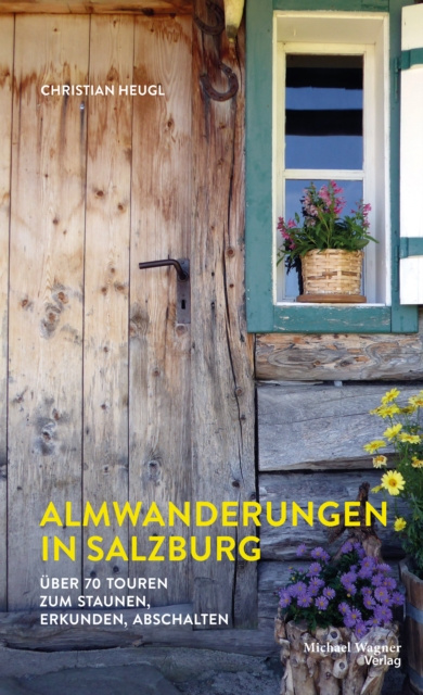 E-book Almwanderungen in Salzburg Christian Heugl
