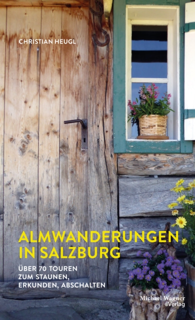Libro elettronico Almwanderungen in Salzburg Christian Heugl