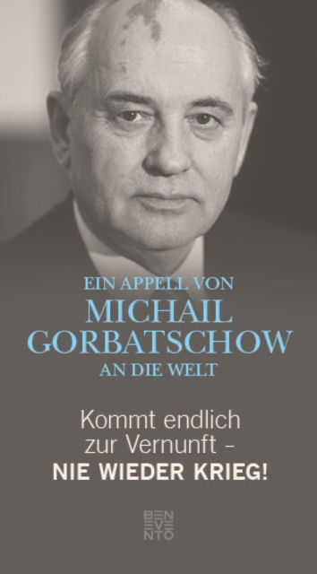 E-kniha Kommt endlich zur Vernunft - Nie wieder Krieg! Michail Gorbatschow