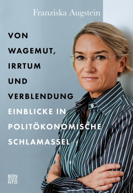 E-kniha Von Wagemut, Irrtum und Verblendung Franziska Augstein