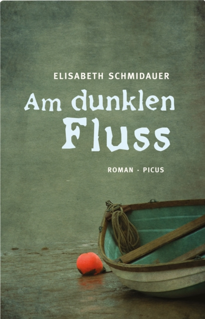 E-kniha Am dunklen Fluss Elisabeth Schmidauer