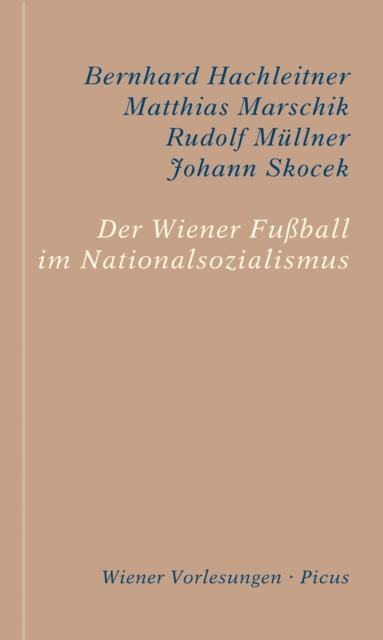 E-kniha Der Wiener Fuball im Nationalsozialismus Bernhard Hachleitner