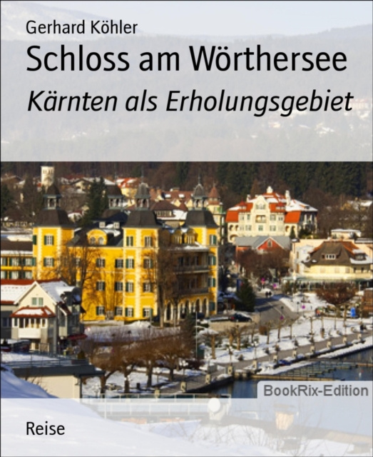 E-kniha Schloss am Worthersee Gerhard Kohler