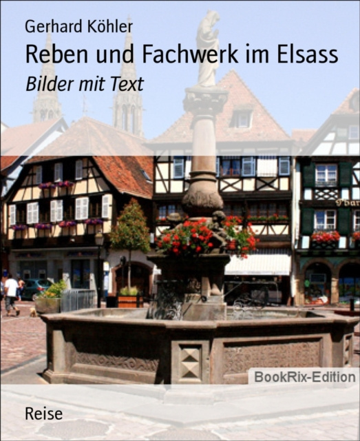 E-kniha Reben und Fachwerk im Elsass Gerhard Kohler