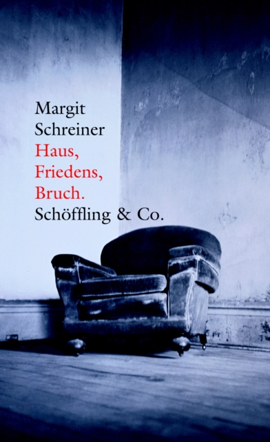 ebook Haus, Friedens, Bruch. Margit Schreiner