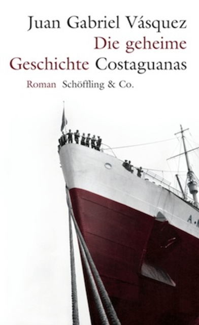 E-Book Die geheime Geschichte Costaguanas Juan Gabriel Vasquez