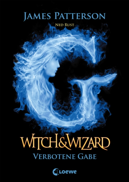 E-book Witch & Wizard (Band 2) - Verbotene Gabe James Patterson