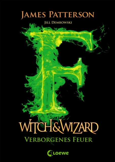 E-kniha Witch & Wizard (Band 3) - Verborgenes Feuer James Patterson