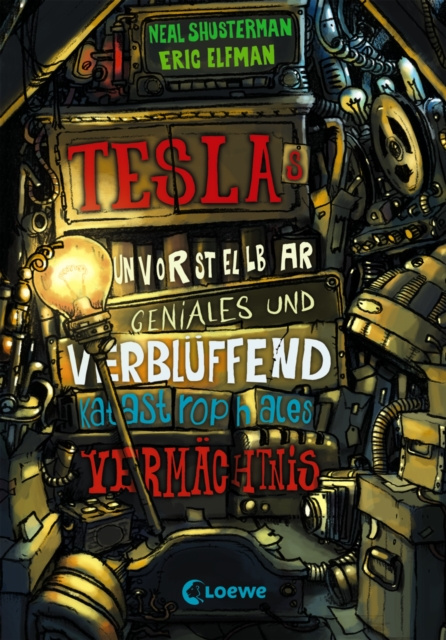 E-kniha Teslas unvorstellbar geniales und verbluffend katastrophales Vermachtnis (Band 1) Neal Shusterman