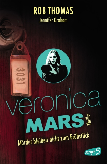 E-kniha Veronica Mars 2 - Morder bleiben nicht zum Fruhstuck Rob Thomas