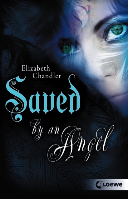 E-kniha Kissed by an Angel (Band 3) - Saved by an Angel Elizabeth Chandler