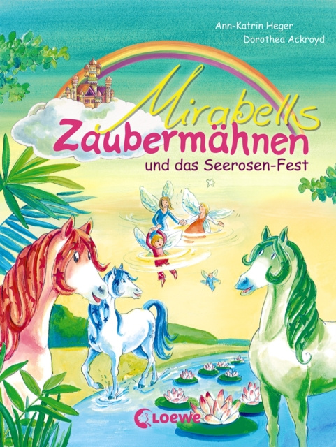 E-kniha Mirabells Zaubermahnen und das Seerosen-Fest (Band 3) Ann-Katrin Heger