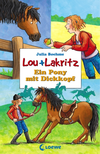 E-kniha Lou + Lakritz 1 - Ein Pony mit Dickkopf Julia Boehme