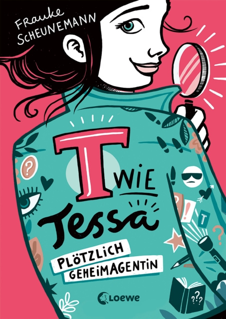 E-kniha T wie Tessa (Band 1) - Plotzlich Geheimagentin! Frauke Scheunemann
