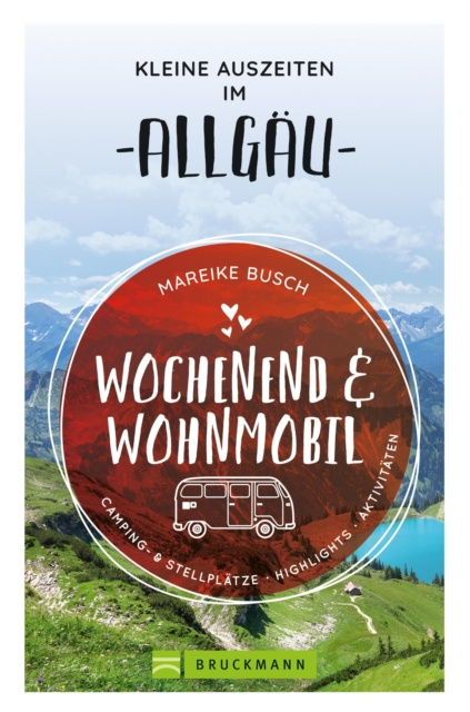 Libro elettronico Wochenend und Wohnmobil. Kleine Auszeiten im Allgau. Mareike Busch