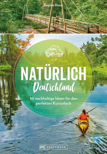 E-kniha Naturlich Deutschland! Regine Heue