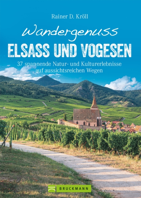 ebook Wandergenuss Elsass und Vogesen Rainer D. Kroll