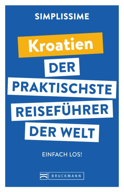 Libro elettronico SIMPLISSIME - der praktischste Reisefuhrer der Welt Kroatien Bruckmann Verlag