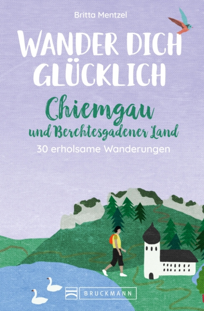 E-kniha Wander dich glucklich - Chiemgau und Berchtesgadener Land Britta Mentzel