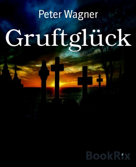 E-kniha Gruftgluck Peter Wagner