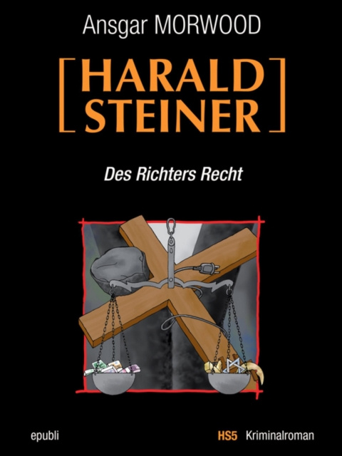 ebook Des Richters Recht - Ein Fall fur Harald Steiner Ansgar Morwood
