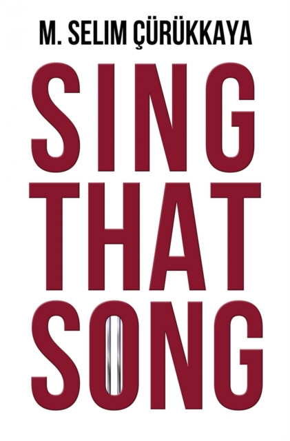 E-knjiga Sing That Song Selim Curukkaya