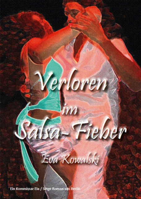 ebook Verloren im Salsa-Fieber Eva Kowalski