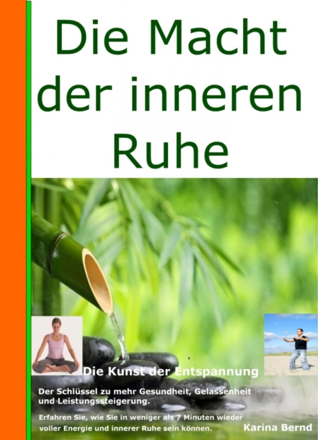 ebook Die Macht der inneren Ruhe Karina Bernd