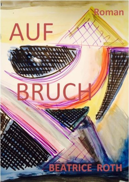 E-knjiga Aufbruch Beatrice Roth