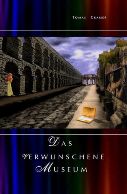 ebook DAS VERWUNSCHENE MUSEUM Tomas Cramer