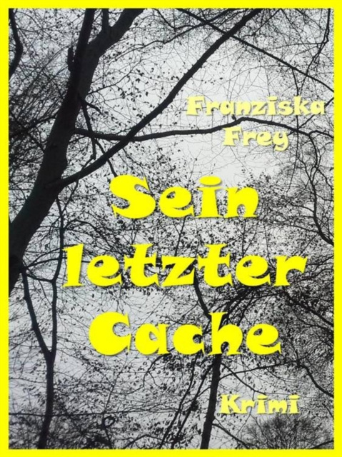 E-knjiga Sein letzter Cache Franziska Frey