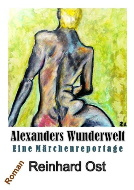 E-book Alexanders Wunderwelt Reinhard Ost