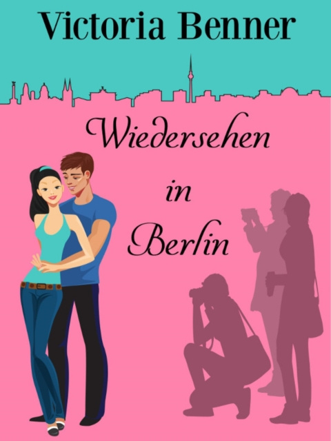 ebook Widersehen in Berlin Victoria Benner