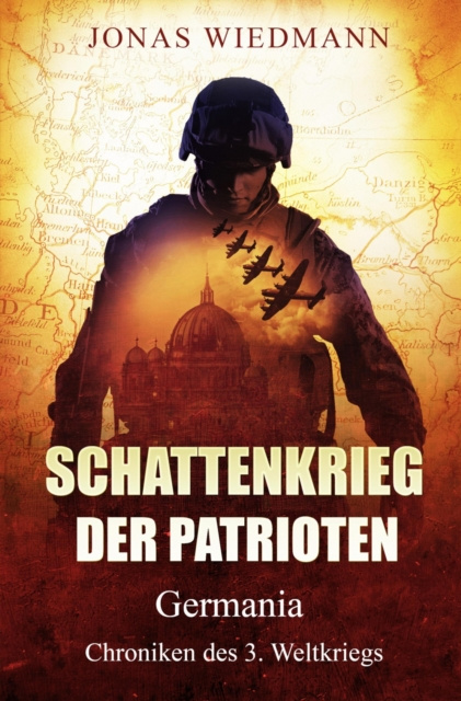 E-book Schattenkrieg der Patrioten Jonas Wiedmann