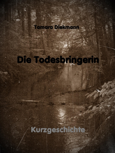 E-knjiga Die Todesbringerin Tamara Diekmann
