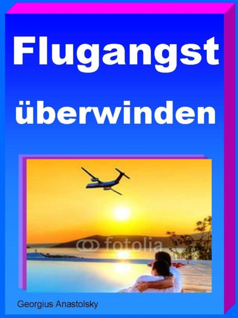E-knjiga Flugangst uberwinden Georgius Anastolsky