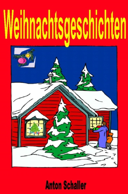 E-knjiga Weihnachtsgeschichten Anton Schaller
