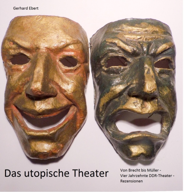 E-kniha Das utopische Theater Gerhard Ebert