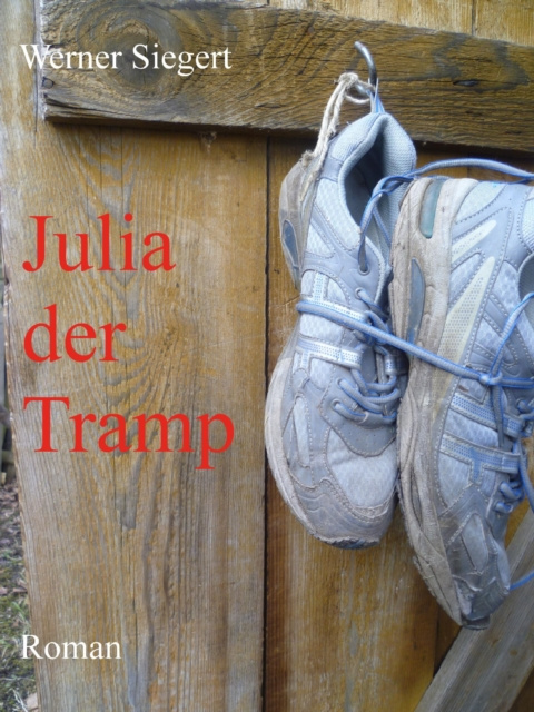 E-knjiga Julia, der Tramp Werner Siegert