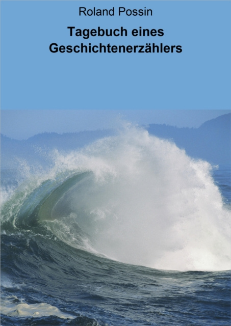 ebook Tagebuch eines Geschichtenerzahlers Roland Possin