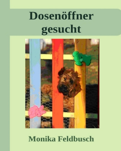 E-book Dosenoffner gesucht! Monika Feldbusch