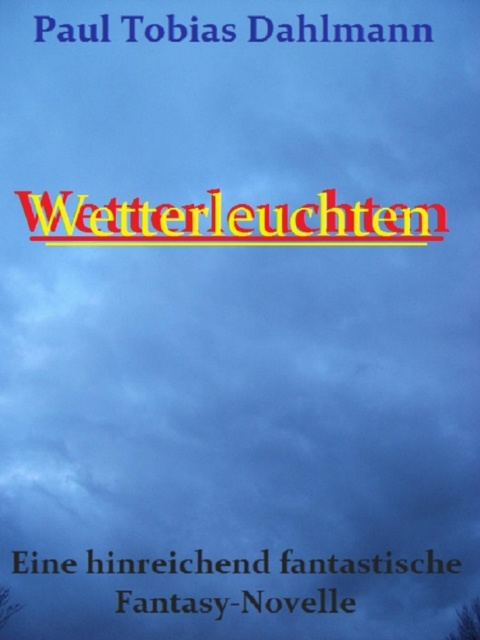 E-book Wetterleuchten Paul Tobias Dahlmann